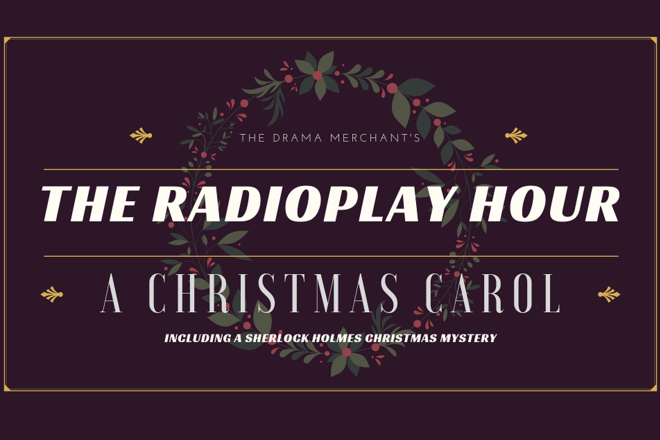 Live Shows:  A CHRISTMAS CAROL - Dec 22 - Preece House